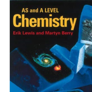 A Level Chemistry for AS and A2