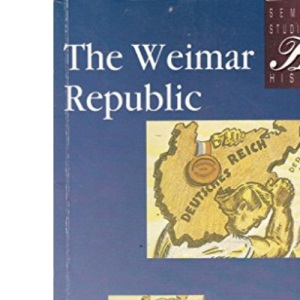 The Weimar Republic (Seminar Studies in History)