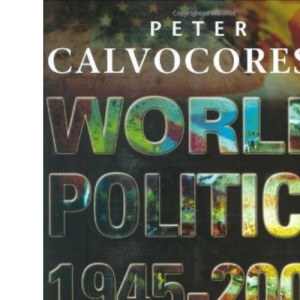 World Politics, 1945-2000, 8th Ed.