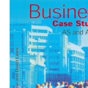 Business Case Studies for AS & A Level