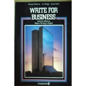 Write for Business: Skills for Effective Report Writing in English