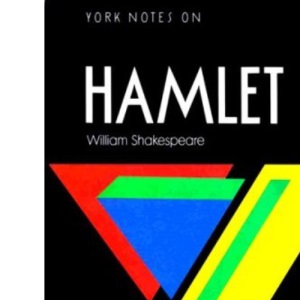 YORK NOTES ON WILLIAM SHAKESPEARE'S "HAMLET"
