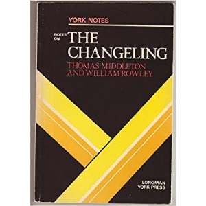 Thomas Middleton and William Rowley : The changeling