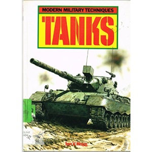 Tanks (Modern Military Techniques S.)