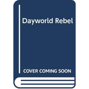 Dayworld Rebel