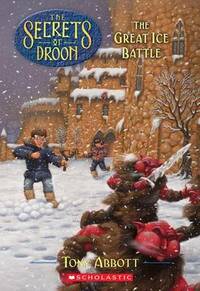 The Great Ice Battle (The Secrets of Droon # 5): No.5