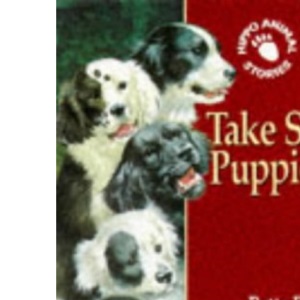 Take Six Puppies (Hippo Animal S.)