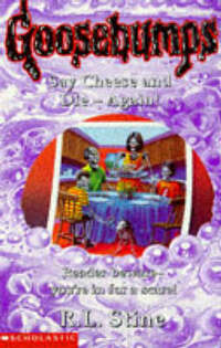 Say Cheese and Die Again! (Goosebumps)