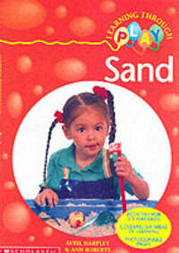 Sand (Learning Through Play S.)