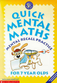 Quick Mental Maths for 7 Year-olds (Quick Mental Maths S.)