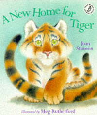 A New Home for Tiger (Picture books)
