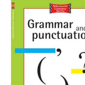 Grammar And Punctuation 8-9 Years (Scholastic Literacy Skills)