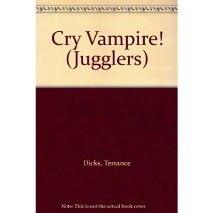 Cry Vampire! (Jugglers)