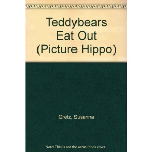 Teddybears Eat Out (Picture hippo)