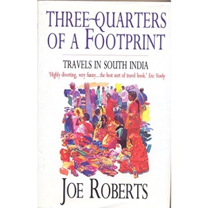 Three-quarters of a Footprint: Travels in South India
