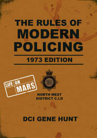 The Rules of Modern Policing - 1973 Edition (Life On Mars)