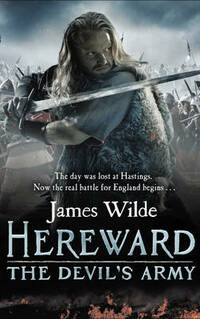 Hereward: The Devil's Army: (Hereward 2)