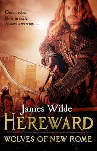 Hereward: Wolves of New Rome: (Hereward 4)