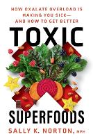 Toxic Superfoods