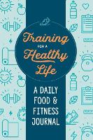Training for a Healthy Life