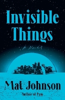 Invisible Things