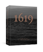The 1619 Project: A Visual Experience