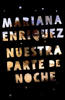 Nuestra parte de noche / Our Share of Night: A Novel
