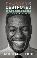 Damaged but Not Destroyed Study Guide