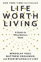 Life Worth Living