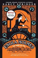 Enola Holmes: The Case of the Disappearing Duchess