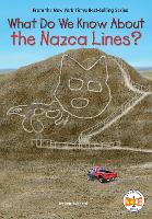What Do We Know About the Nazca Lines?