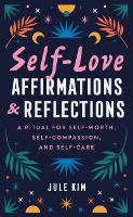 Self-Love Affirmations & Reflections