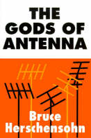 The Gods of Antenna