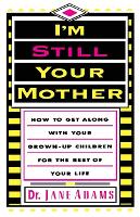 I'm Still Your Mother