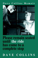Please remain seated until the ride has come to a complete stop