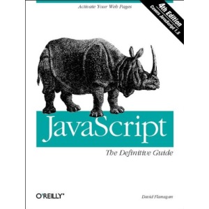 JavaScript: The Definitive Guide (JAVA SERIES)
