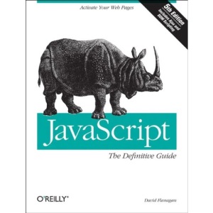 JavaScript: The Definitive Guide