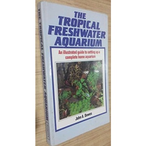 The Tropical Freshwater Aquarium