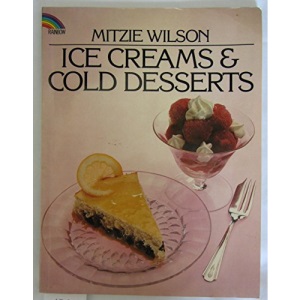 Ice Cream and Cold Desserts (Rainbow Books)