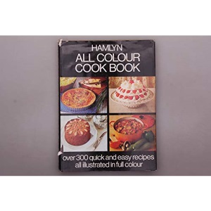 Hamlyn All Colour Cook Book (Hamlyn All Colour Cookbook)