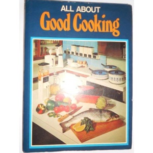 All About Good Cooking
