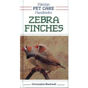 Zebra Finches (Pet Care Handbooks)