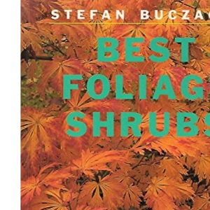 BEST FOLIAGE SHRUBS.