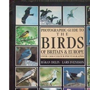Photographic Guide to the Birds of Britain and Europe