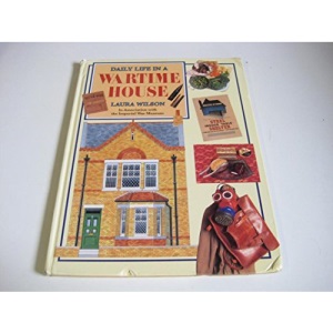 Daily Life in a Wartime House (Cased)