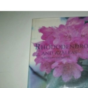 Rhododendrons and Azaleas
