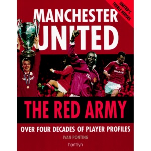 The Red Army Manchester United (Includes 110 Hand-Signed autographs)