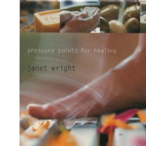 Reflexology and Acupressure: Pressure Points for Healing