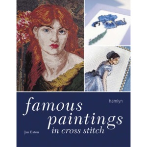 Famous Paintings in Cross Stitch (Hamlyn Home & Crafts S.)