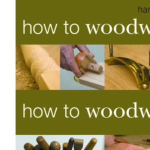 How to Woodwork